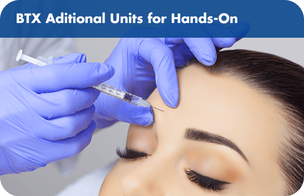 Botox Additional Units for Hands-On